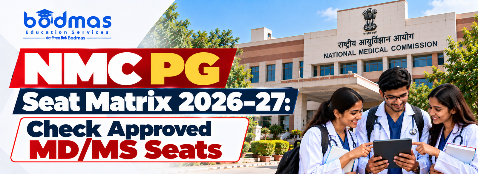 NMC PG Seat Matrix 2026–27: Check College-Wise MD/MS Seats